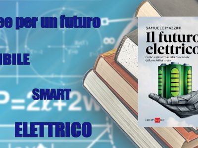 libro “Il futuro elettrico – Come sopravvivere alla rivoluzione della mobilità Green”